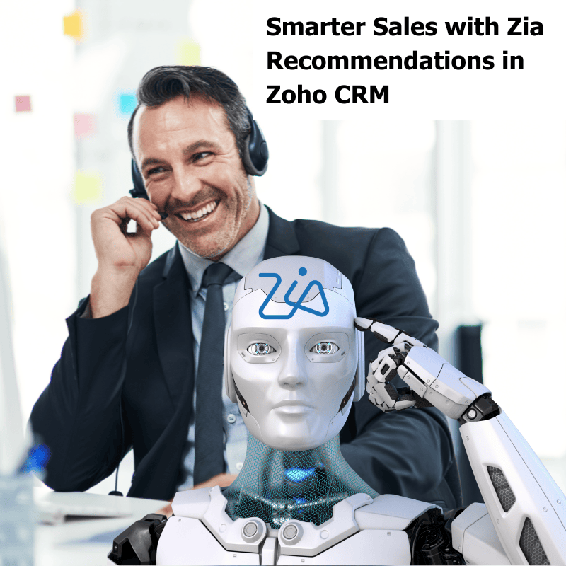 How to Use Zia Recommendations in Zoho CRM for Smarter Selling